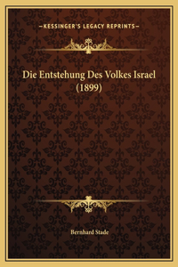 Die Entstehung Des Volkes Israel (1899)