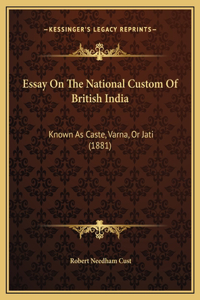 Essay On The National Custom Of British India