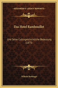 Das Hotel Rambouillet