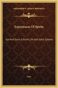Experiences Of Spirits