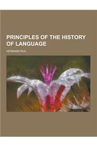 Principles of the History of Language