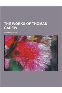 The Works of Thomas Carew