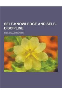 Self-Knowledge and Self-Discipline