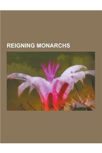 Reigning Monarchs