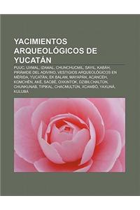 Yacimientos Arqueologicos de Yucatan