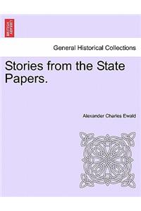 Stories from the State Papers.