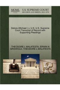 Detore (Michael ) V. U.S. U.S. Supreme Court Transcript of Record with Supporting Pleadings