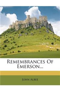 Remembrances of Emerson...