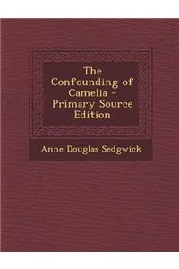 The Confounding of Camelia
