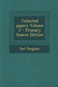 Collected Papers Volume 2 - Primary Source Edition