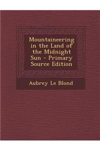 Mountaineering in the Land of the Midnight Sun
