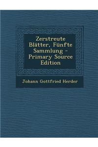 Zerstreute Blatter, Funfte Sammlung