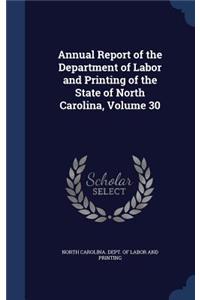 Annual Report of the Department of Labor and Printing of the State of North Carolina, Volume 30