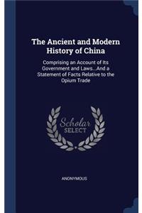 The Ancient and Modern History of China