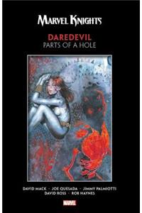 Marvel Knights Daredevil by Mack & Quesada: Parts of a Hole