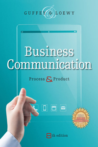 Bundle: Business Communication: Process and Product (Book Only), Loose-Leaf Version, 8th + Mindtap Business Communication, 1 Term (6 Months) Printed Access Card