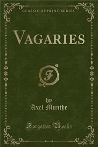 Vagaries (Classic Reprint)