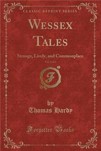 Wessex Tales, Vol. 2 of 2