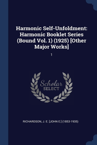 Harmonic Self-Unfoldment