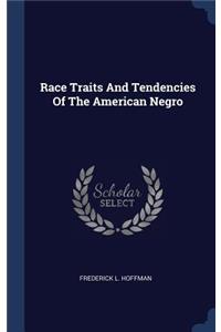 Race Traits And Tendencies Of The American Negro