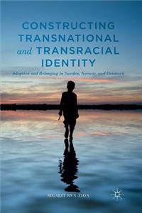 Constructing Transnational and Transracial Identity