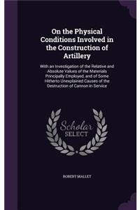 On the Physical Conditions Involved in the Construction of Artillery