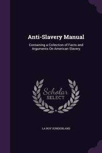 Anti-Slavery Manual