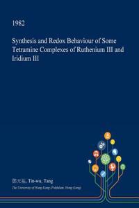 Synthesis and Redox Behaviour of Some Tetramine Complexes of Ruthenium III and Iridium III