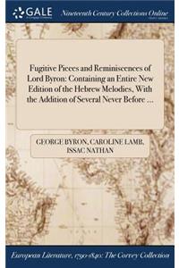 Fugitive Pieces and Reminiscences of Lord Byron
