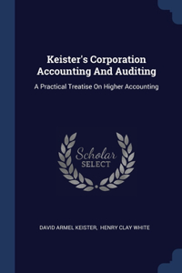 Keister's Corporation Accounting And Auditing