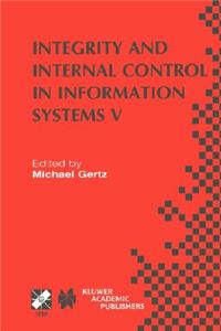 Integrity and Internal Control in Information Systems V