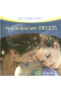 How to Deal with Insults