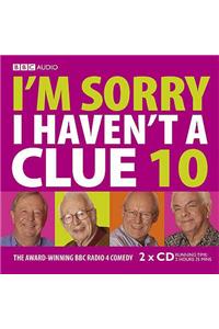 I'm Sorry I Haven't a Clue: Volume 10