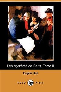 Les Mysteres de Paris, Tome II (Dodo Press)