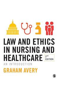 Law and Ethics in Nursing and Healthcare