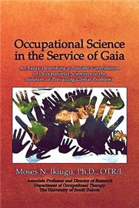 Occupational Science in the Service of Gaia