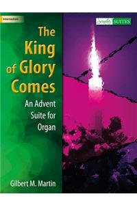 The King Of Glory Comes