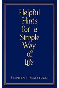 Helpful Hints for a Simple Way of Life