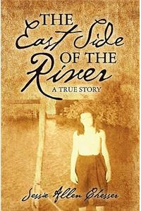 The East Side of the River