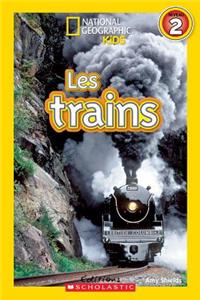 National Geographic Kids: Les Trains (Niveau 2)