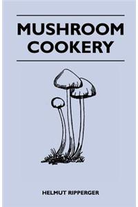 Mushroom Cookery