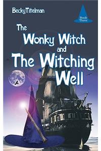 The Wonky Witch and The Witching Well