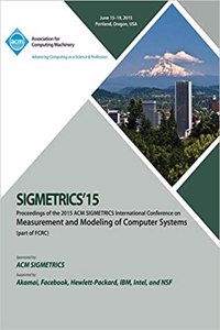SIGMETRICS 15 International Conference on Measurement and Modeling of Computing Systems