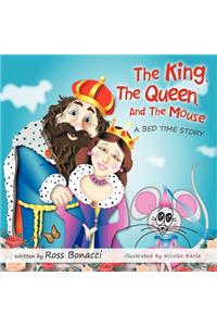 The King, the Queen and the Mouse