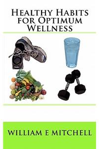 Healthy Habits for Optimum Wellness