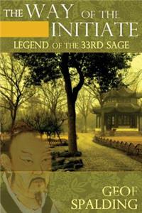 The Way of the Initiate: Legend of the 33rd Sage