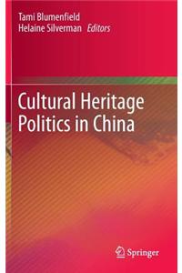 Cultural Heritage Politics in China