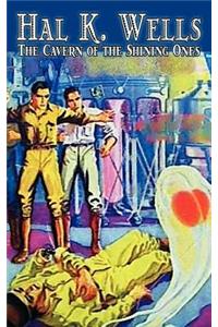 The Cavern of the Shining Ones by Hal K. Wells, Science Fiction, Adventure