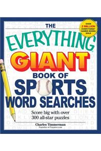 The Everything Giant Book of Sports Word Searches: Score Big with Over 300 All-Star Puzzles