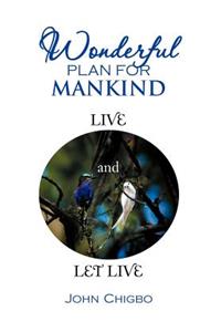 Wonderful Plan for Mankind